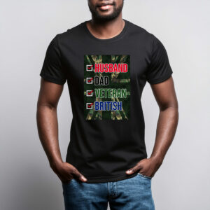 Husband, Dad, Veteran, British T Shirt