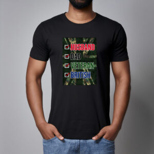 Husband, Dad, Veteran, British T Shirt