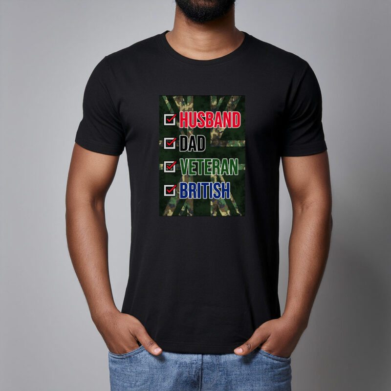Husband, Dad, Veteran, British T Shirt