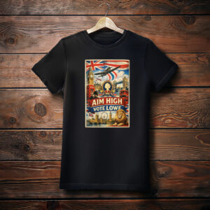 London Landmarks Aim High Vote Lowe T-Shirt