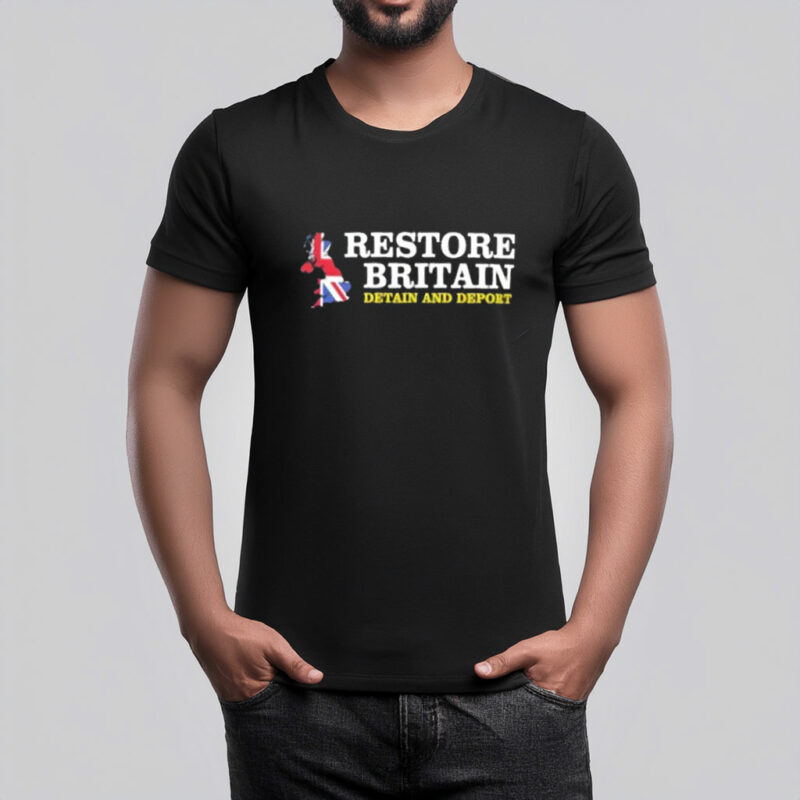 Restore Britain Detain and Deport Shirt