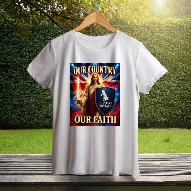 Restore Britain “Our Country Our Faith” Shirt