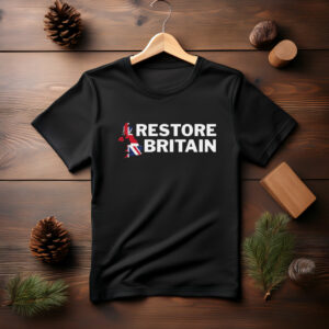 Restore Britain Rupert Lowe Politics Patriot British Anti Labour Top Tee