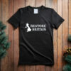 Restore Britain Shirt Gift for UK Patriot Graphic Tee