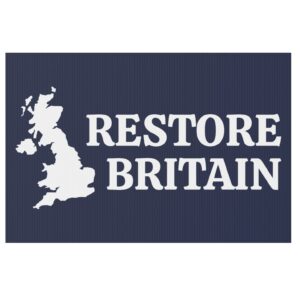 Restore Britain Yard Sign