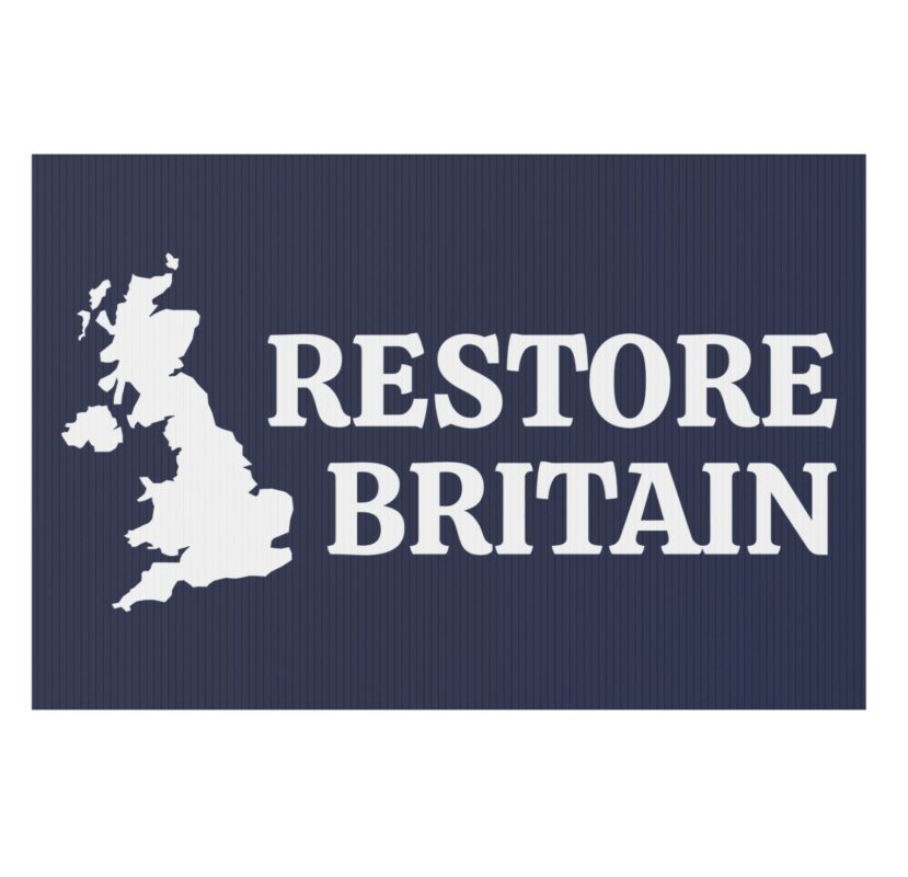 Restore Britain Yard Sign