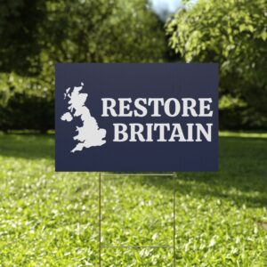 Restore Britain Yard Sign