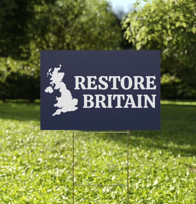 Restore Britain Yard Sign