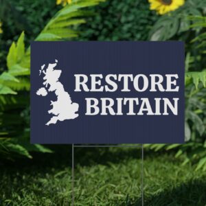 Restore Britain Yard Sign