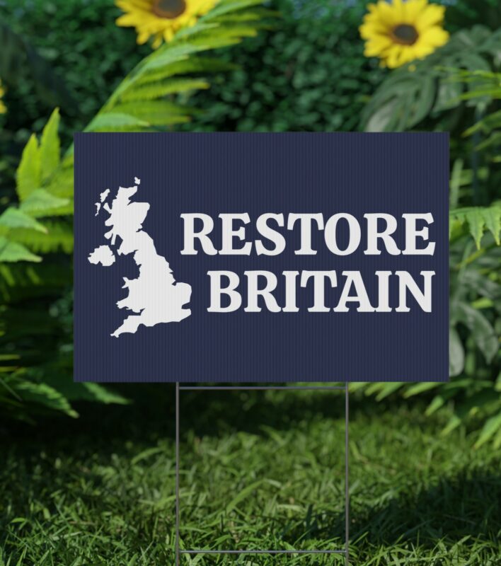 Restore Britain Yard Sign