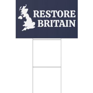 Restore Britain Yard Sign