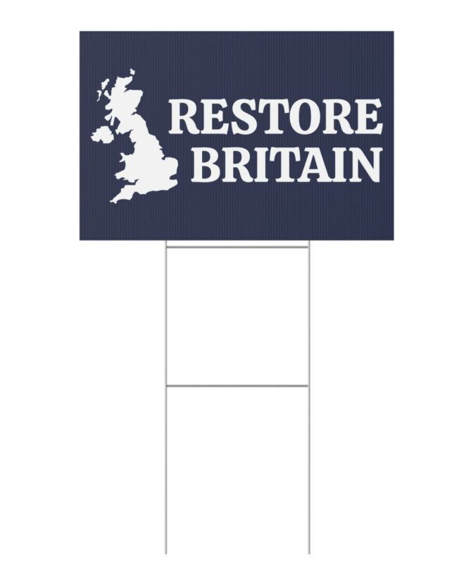 Restore Britain Yard Sign