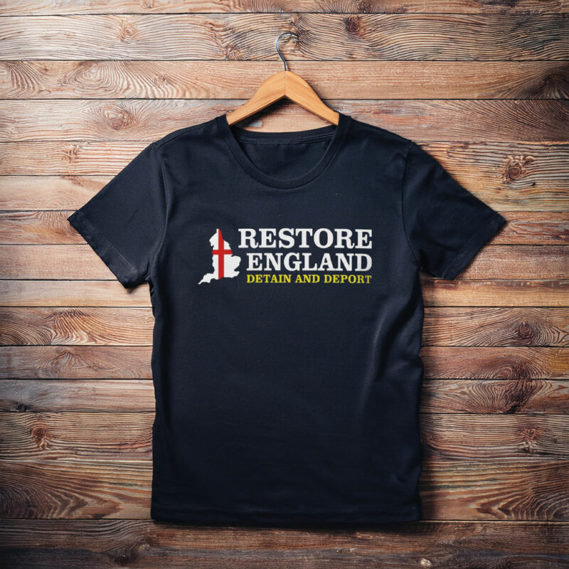 Restore England Detain and Deport Restore Britain Shirt