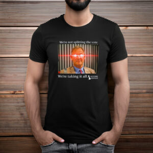 Restore We’re Taking It All T-Shirt