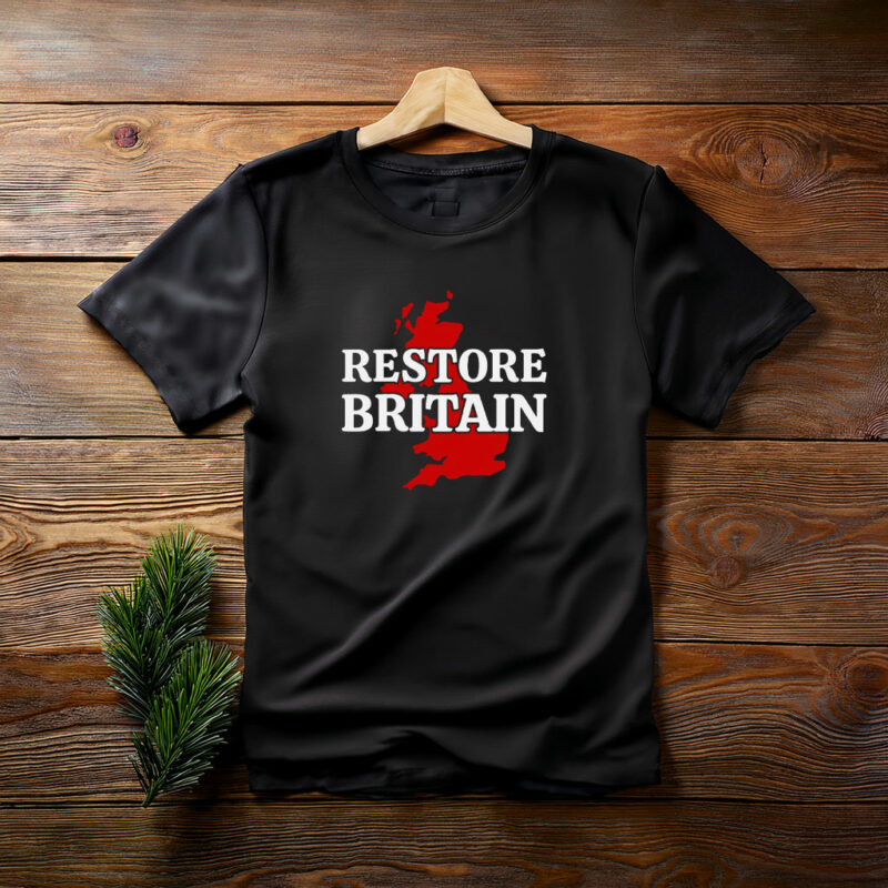 Right Wing Politics Anti-Labour Restore Britain Shirt