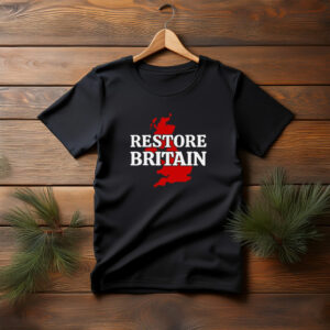 Right Wing Politics Anti-Labour Restore Britain Shirt