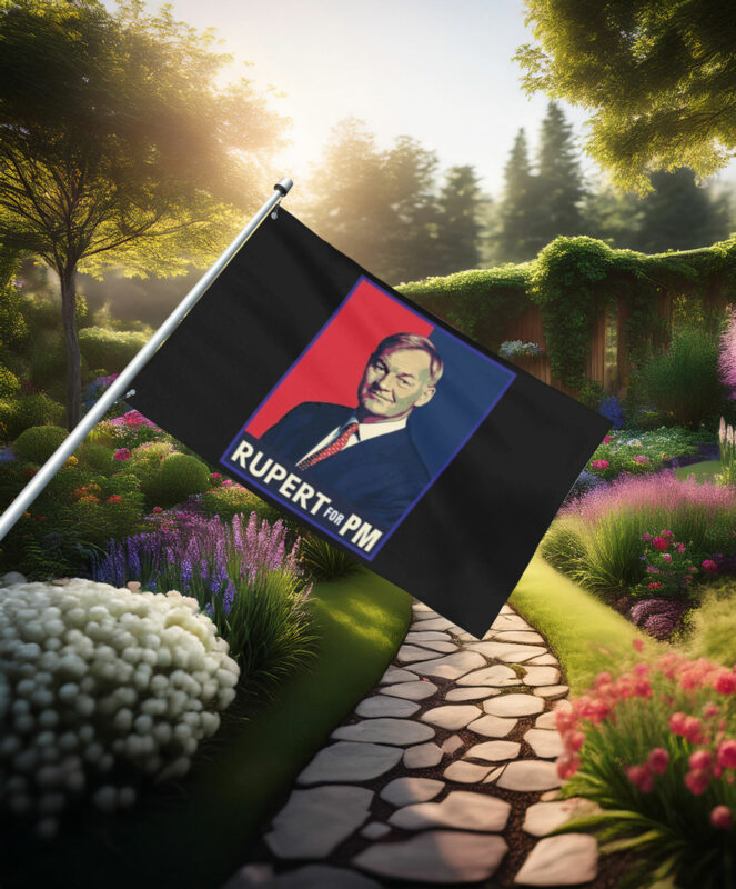 Rupert for PM Campaign Style Flag