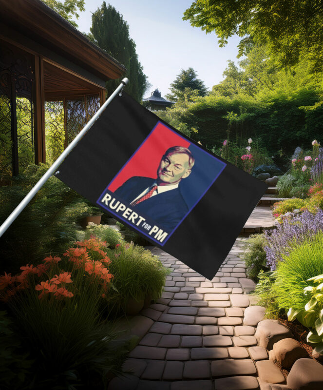 Rupert for PM Campaign Style Flag