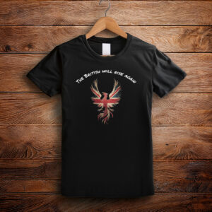 The British Will Rise Again Phoenix Tee