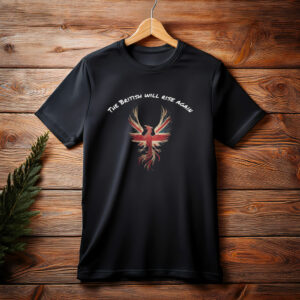 The British Will Rise Again Phoenix Tee
