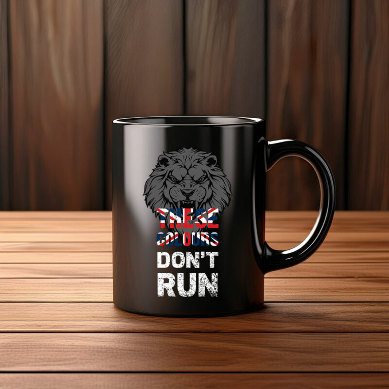 These Colours Don’t Run Mug