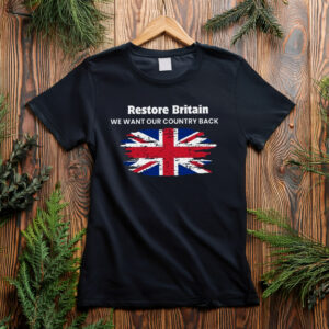 We Want Our Country Back Restore Britain Union Jack T-Shirt