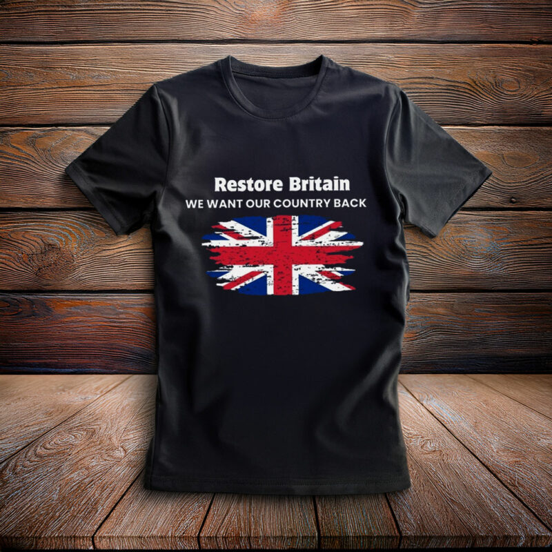 We Want Our Country Back Restore Britain Union Jack T-Shirt