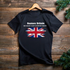 We Want Our Country Back Restore Britain Union Jack T-Shirt