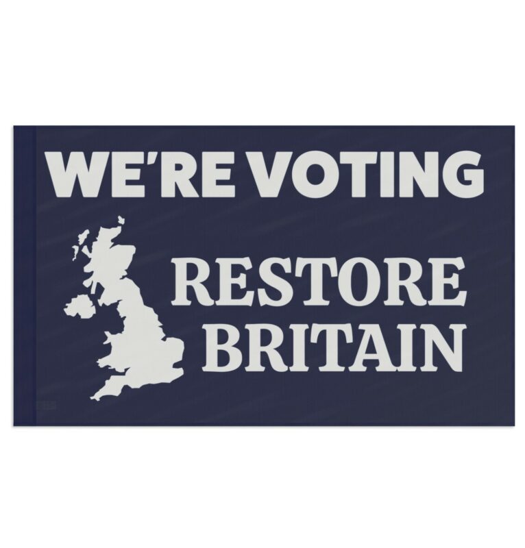We’re Voting Restore Britain Flag