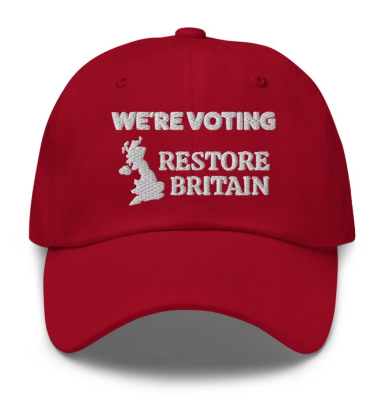 We’re Voting Restore Britain Hat