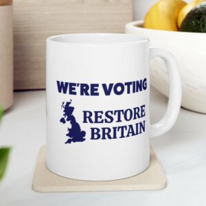 We’re Voting Restore Britain Mug