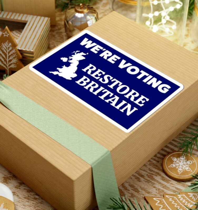We’re Voting Restore Britain Sticker