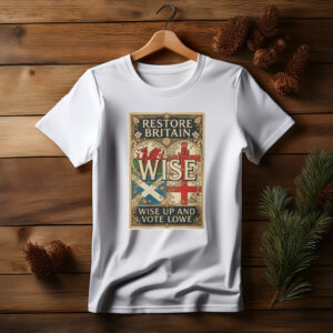 Wise Up and Vote Lowe Shirt