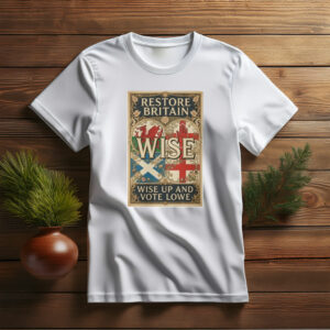 Wise Up and Vote Lowe Shirt