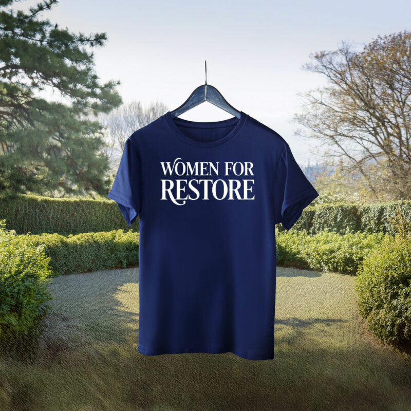 Women For Restore Shirt
