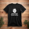 Ain’t High Vote Lowe Political Campaign Shirt