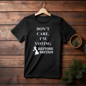 Don’t Care, I’m Voting Restore Shirt