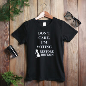 Don’t Care, I’m Voting Restore Shirt