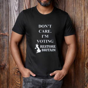 Don’t Care, I’m Voting Restore Shirt