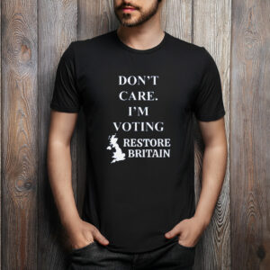 Don’t Care, I’m Voting Restore Shirt