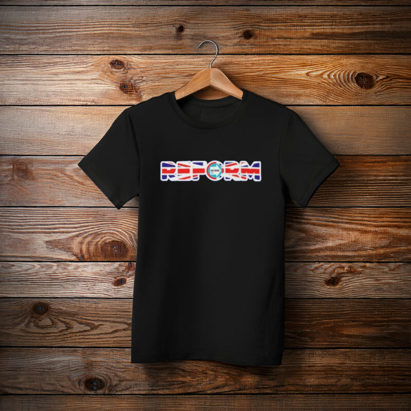 Reform UK Britain Needs Reform T-Shirt