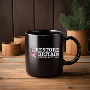 Restore Britain Aim High Vote Lowe Mug