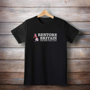 Restore Britain Aim High Vote Lowe Shirt