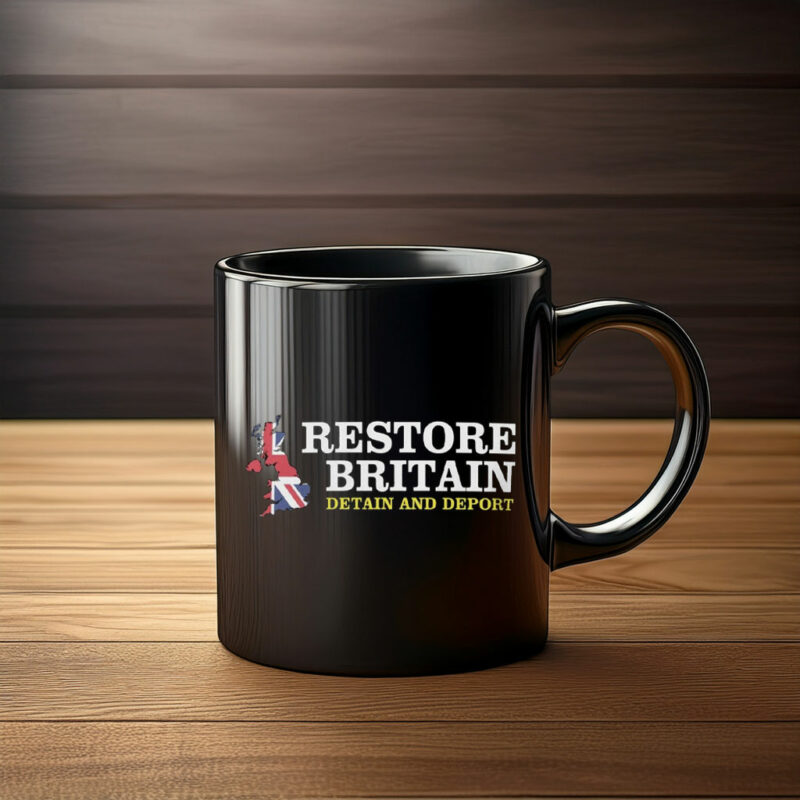 Restore Britain Britain And Deport Political Mug