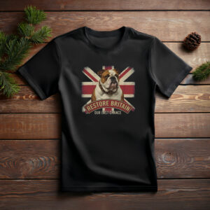 Restore Britain Our Last Chance UK Patriotic Shirt