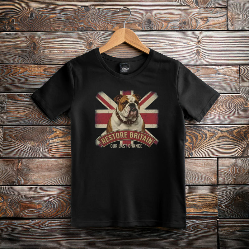 Restore Britain Our Last Chance UK Patriotic Shirt
