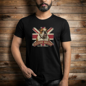 Restore Britain Our Last Chance UK Patriotic Shirt