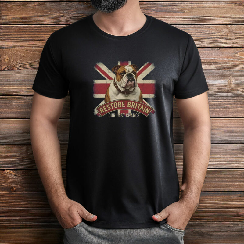 Restore Britain Our Last Chance UK Patriotic Shirt