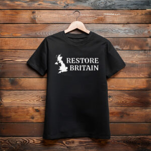 Restore Britain Political Movement Shirt