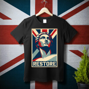 Restore Britain T-Shirt. The future starts now